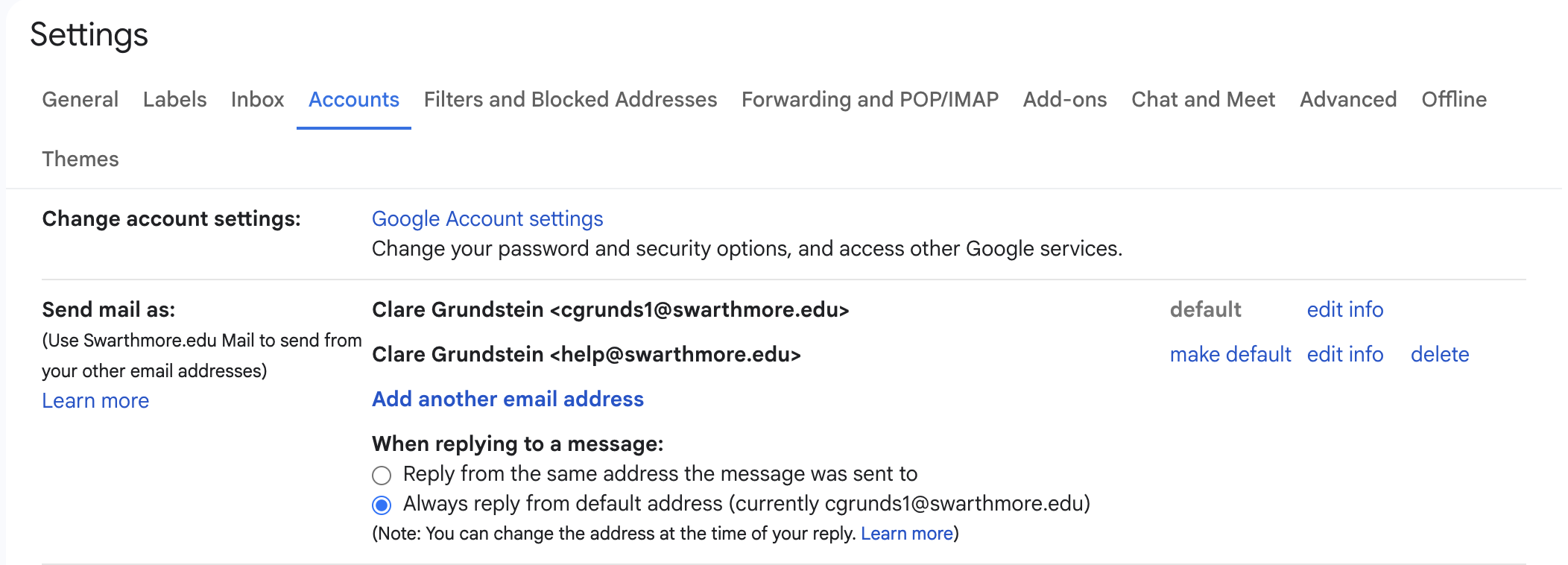 Gmail Settings menu, with the Accounts tab open. Here, we can see options to Send Mail As either my user account or a delegated account I have access to. I have the options to Make Default, Edit Info, or Delete each email. I can also Add Another Email Address here.